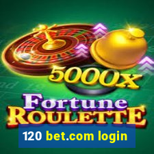 120 bet.com login